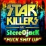 Stereojack, Starkillers