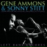 Gene Ammons, Sonny Stitt, Etta Jones