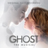 Ghost: The Musical (2011 Original London Cast)