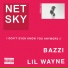 Lil Wayne & Netsky & Bazzi