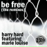 Harry Hard, Boy Raver, Marie Louise