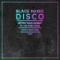 Black Magic Disco feat. Lisa Cork-Twiss