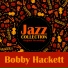 Bobby Hackett feat. Jack Teagarden