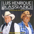 Luiz Henrique e Kassiano