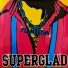 Superglad