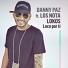 Danny Paz, Los Nota Lokos