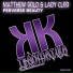 Matthew Gold & Lady Cleo