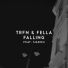 TRFN, Fella feat. Siadou