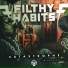 Filthy Habits