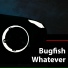 Bugfish