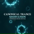 Canonical Trance