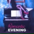 Romantic Piano Background Music Academy