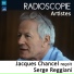 Jacques Chancel, Serge Reggiani
