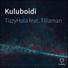 TizzyHola feat. Tillaman