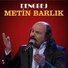DENGBEJ METİN BARLİK