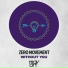 Zero Movement