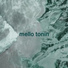Mello Tonin