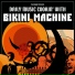 Bikini Machine