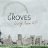 The Groves feat. Sunia Gibbs