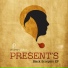 Presents