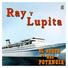 Ray y Lupita