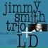 Jimmy Smith Trio feat. Lou Donaldson