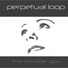 Perpetual Loop