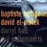 David El-malek, Baptiste Trotignon