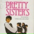 Pretty Sisters