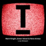 }}}ZOLUSH{{{ Mark Knight, Green Velvet, Rene Amesz
