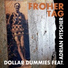 Dollar Dummies feat. Adrian Pitscher
