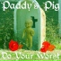 Paddy's Pig