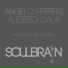 Angelo Ferreri, Alessio Cala'