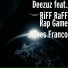 RiFF RAFF FEAT. DEEZUZ