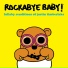 Rockabye Baby!