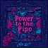 Power to the Pipo