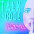 Talk in Code