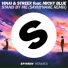 VINAI, Streex feat. Micky Blue