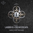 Darkrow, Lander B, Oscar Escapa