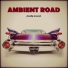 Ambient Road