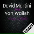 David Martini, Yan Wailsh