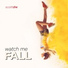 Scottdw (Watch Me Fall)