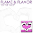 Flame & Flavor