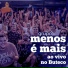 Grupo Menos É Mais