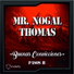 Mr. Nogal Thomas