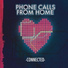 Phone Calls from Home