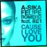 A-Sika, Felipe Romero feat. BE1