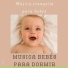 Musica bebés, para dormir
