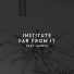 Institute feat. Mansa