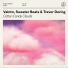 VALNTN, Sweater Beats & Trevor Dering